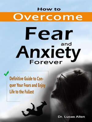 cover image of How to Overcome Fear and Anxiety Forever